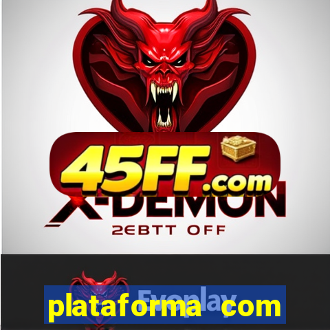 plataforma com conta demo fortune tiger